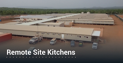 Remote site and camp kitchens